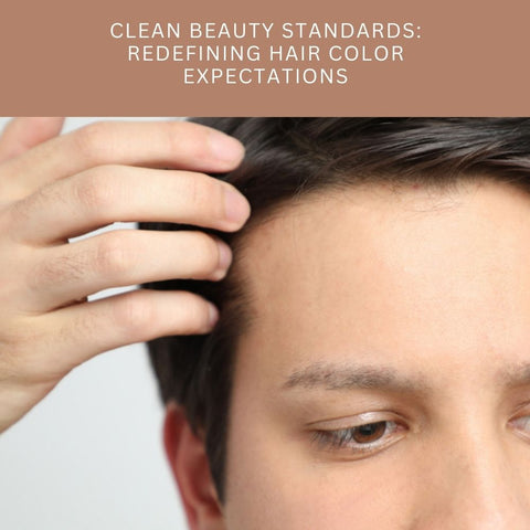 Clean Beauty Standards: Redefining Hair Color Expectations