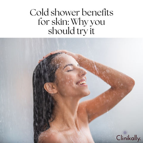Cold shower benefits for skin: Why you should try it