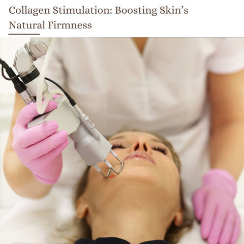 Collagen Stimulation: Boosting Skin’s Natural Firmness