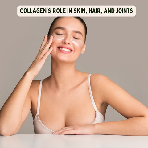 Collagen’s Role in Skin, Hair, and Joints