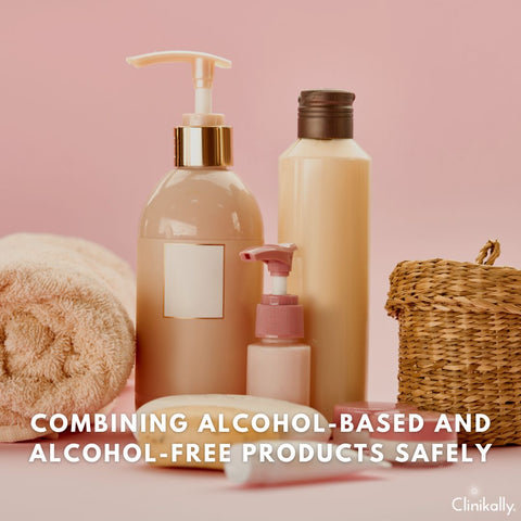 Combining Alcohol-Based and Alcohol-Free Products Safely
