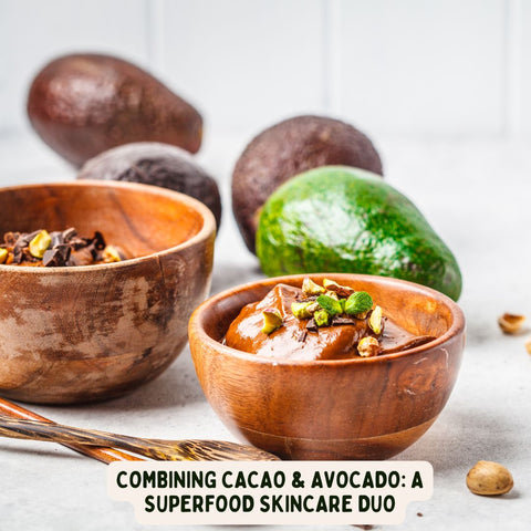 Combining Cacao &amp; Avocado: A Superfood Skincare Duo