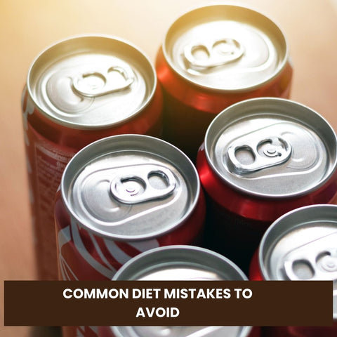 Common Diet Mistakes to Avoid
