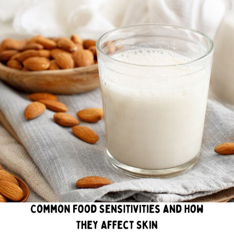Common Food Sensitivities and How They Affect Skin