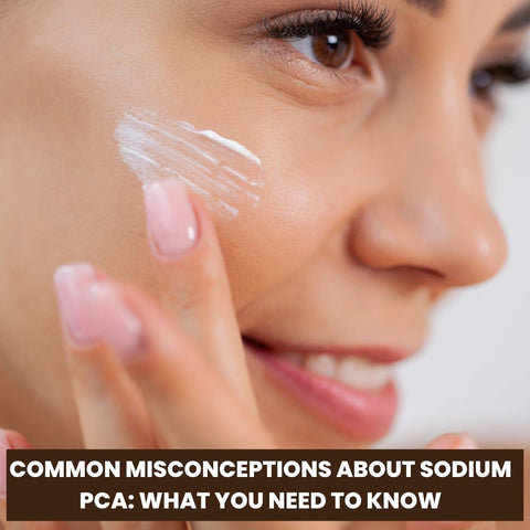 Common Misconceptions About Sodium PCA: What You Need to Know