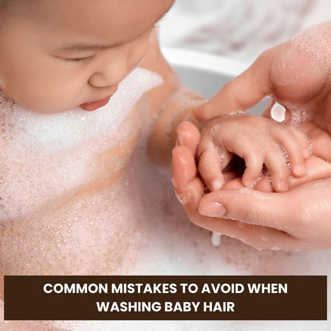 Common Mistakes to Avoid When Washing Baby Hair