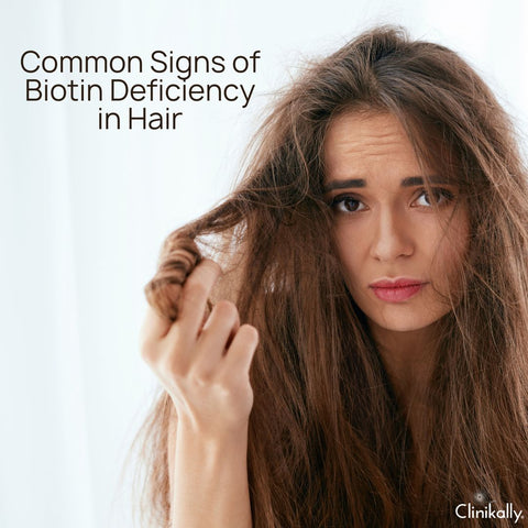 Common Signs of Biotin Deficiency in Hair
