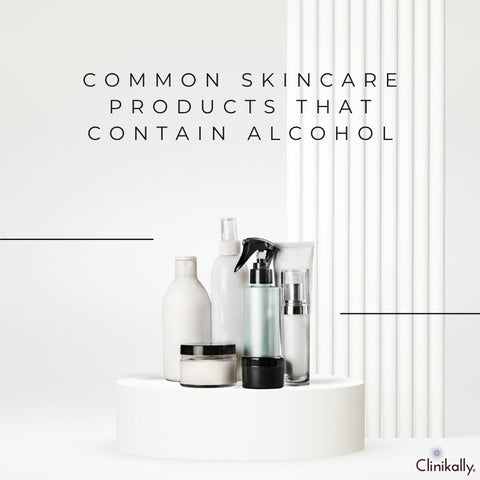 Common Skincare Products That Contain Alcohol