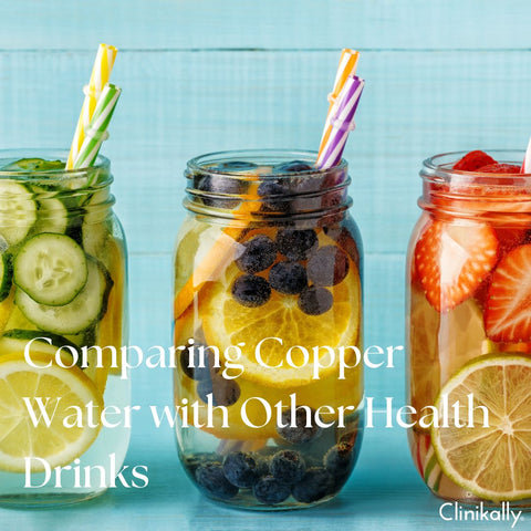 Comparing Copper Water with Other Health Drinks