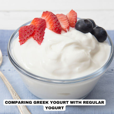 Comparing Greek Yogurt with Regular Yogurt