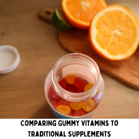 Comparing Gummy Vitamins to Traditional Supplements
