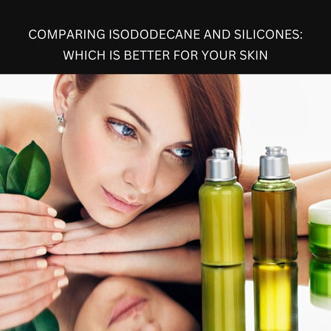 Comparing Isododecane and Silicones: Which Is Better for Your Skin?