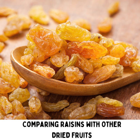 Comparing Raisins with Other Dried Fruits