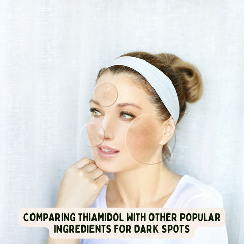 Comparing Thiamidol with Other Popular Ingredients for Dark Spots