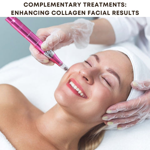 Complementary Treatments: Enhancing Collagen Facial Results