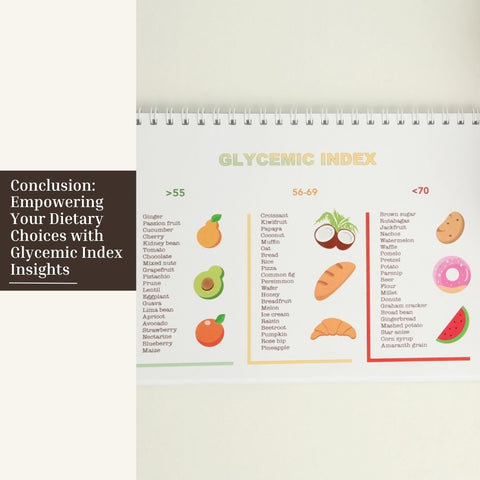 Conclusion: Empowering Your Dietary Choices with Glycemic Index Insights