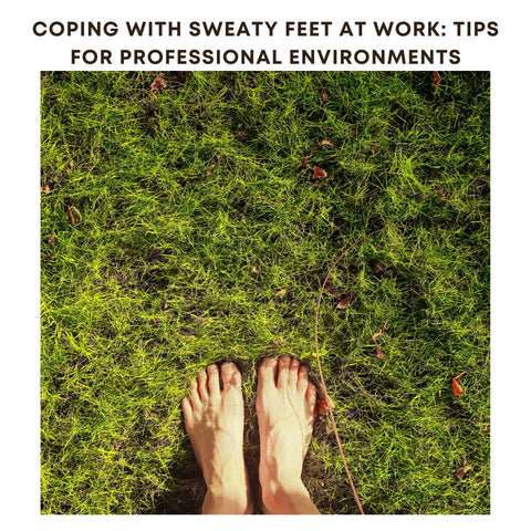 Coping with Sweaty Feet at Work: Tips for Professional Environments