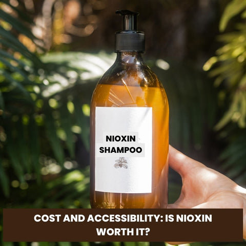 Cost and Accessibility: Is Nioxin Worth It?