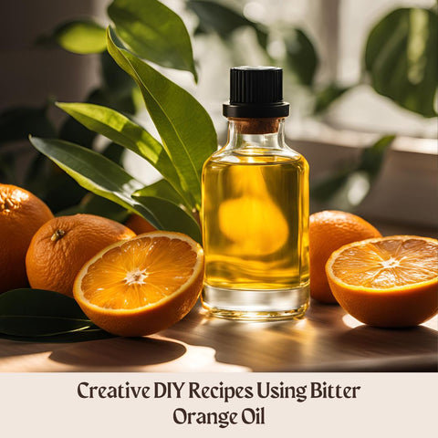 Creative DIY Recipes Using Bitter Orange Oil