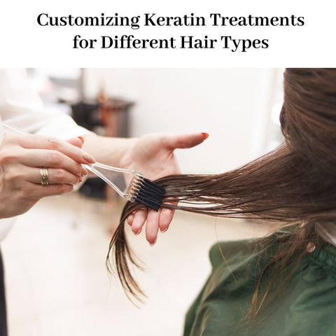 Customizing Keratin Treatments for Different Hair Types
