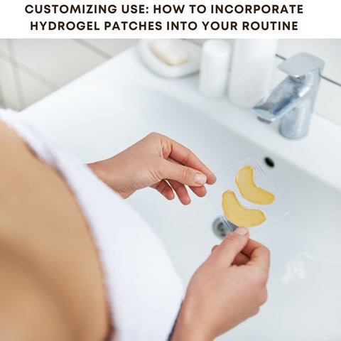 Customizing Use: How to Incorporate Hydrogel Patches into Your Routine