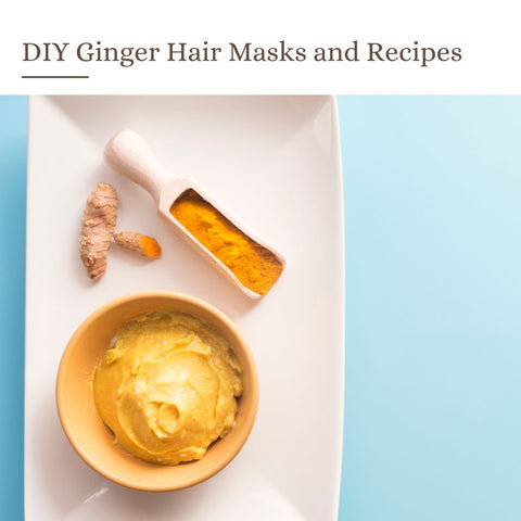 DIY Ginger Hair Masks and Recipes