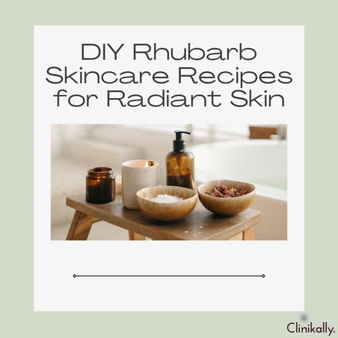 DIY Rhubarb Skincare Recipes for Radiant Skin