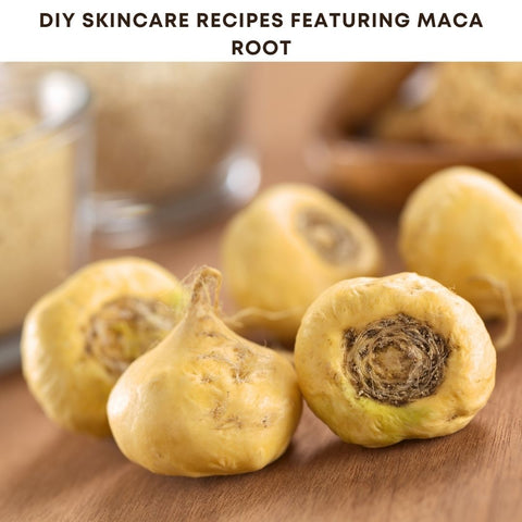 DIY Skincare Recipes Featuring Maca Root