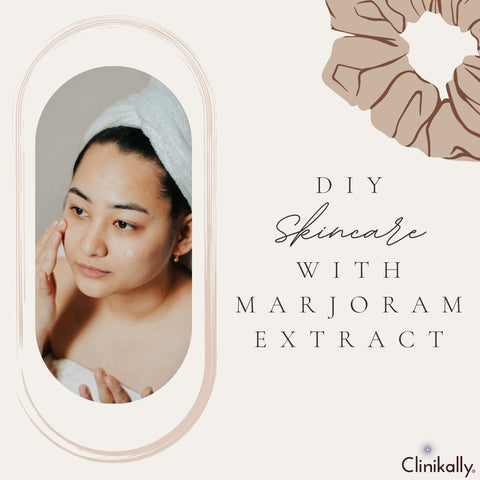 DIY Skincare with Marjoram Extract