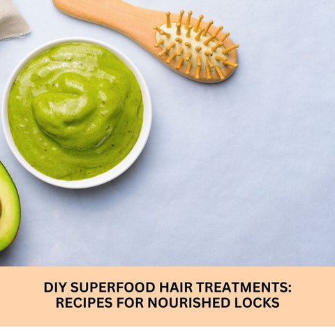 DIY Superfood Hair Treatments: Recipes for Nourished Locks
