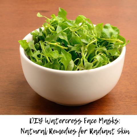 DIY Watercress Face Masks: Natural Remedies for Radiant Skin