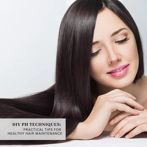 DIY pH Techniques: Practical Tips for Healthy Hair Maintenance