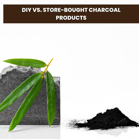DIY vs. Store-Bought Charcoal Products