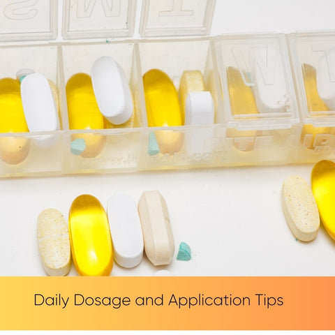 Daily Dosage and Application Tips