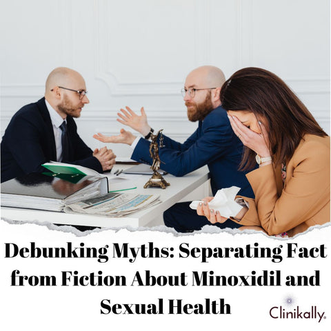 Debunking Myths: Separating Fact from Fiction About Minoxidil and Sexual Health