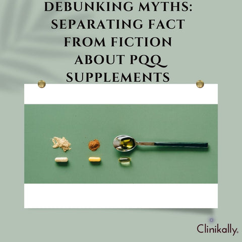 Debunking Myths: Separating Fact from Fiction About PQQ Supplements