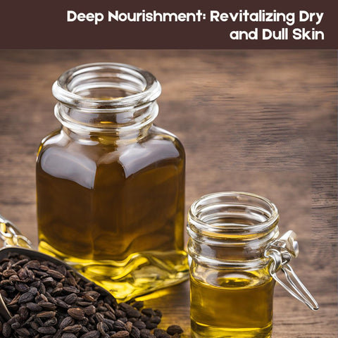 Deep Nourishment: Revitalizing Dry and Dull Skin
