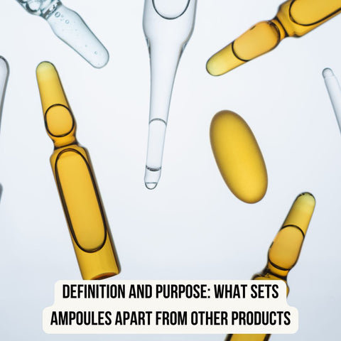 Definition and Purpose: What Sets Ampoules Apart from Other Products