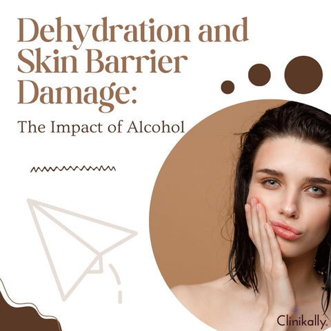 Dehydration and Skin Barrier Damage: The Impact of Alcohol