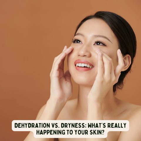 Dehydration vs. Dryness: What’s Really Happening to Your Skin?
