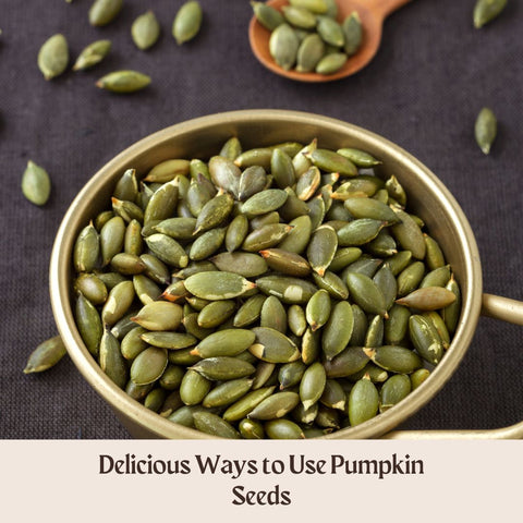 Delicious Ways to Use Pumpkin Seeds