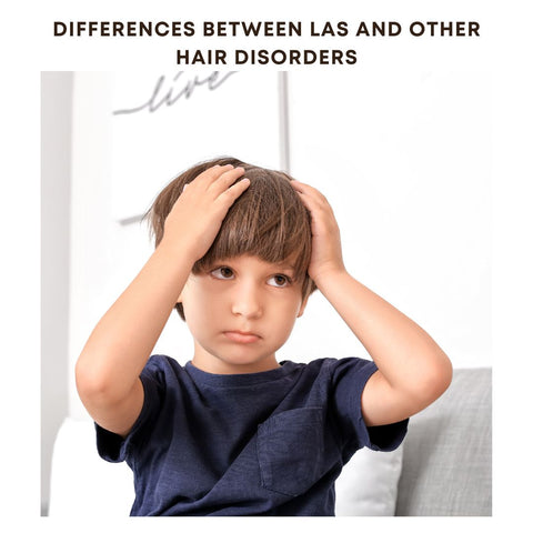 Differences Between LAS and Other Hair Disorders