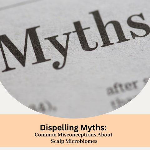 Dispelling Myths: Common Misconceptions About Scalp Microbiomes