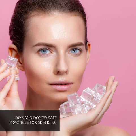 Do's and Don'ts: Safe Practices for Skin Icing