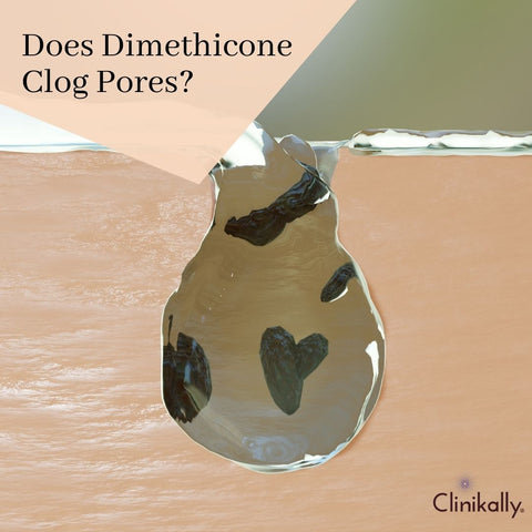 Does Dimethicone Clog Pores?