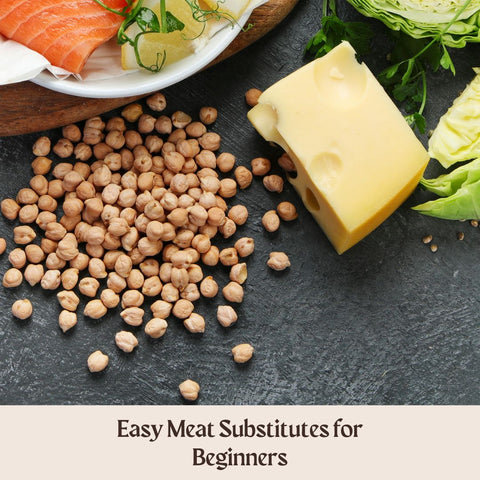 Easy Meat Substitutes for Beginners