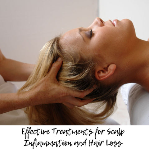 An women getting her scalp massaged. The text on the image is "Effective Treatments for Scalp Inflammation and Hair Loss"