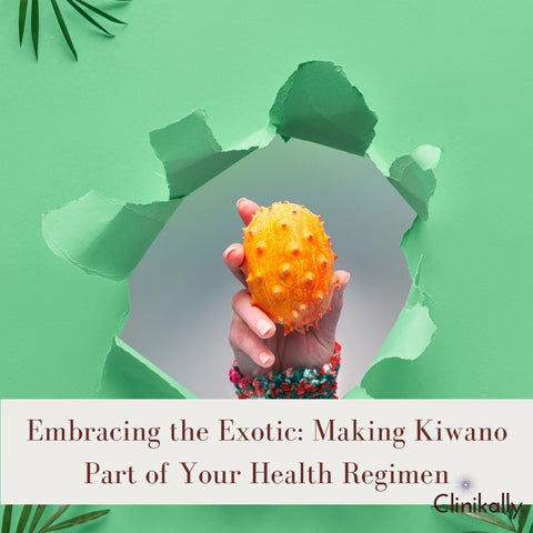 Embracing the Exotic: Making Kiwano Part of Your Health Regimen