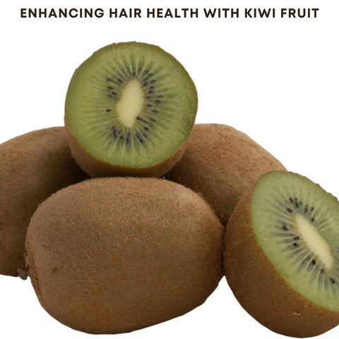 Enhancing Hair Health with Kiwi Fruit
