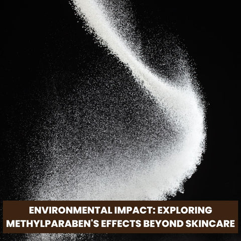 Environmental Impact: Exploring Methylparaben's Effects Beyond Skincare
